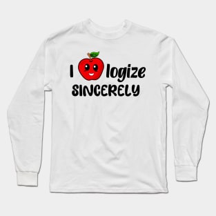 I apple logize sincerely Long Sleeve T-Shirt